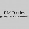 P M Braim Quality Wood Finishers