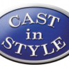 Cast In Style